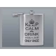 Szálcsiszolt króm színű rozsdamentes acél flaska, laposüveg 6 oz. = 1.77 dl - Keep Calm and Drink felirattal
