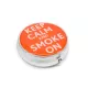 Kör alakú zsebhamutál - Keep Calm and Smoke On felirattal - narancssárga